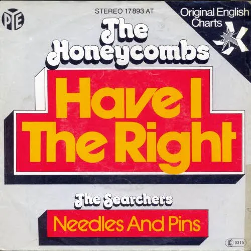 Honeycombs & Searchers - Have I the right / Needles and pins (nur Cover - RI)