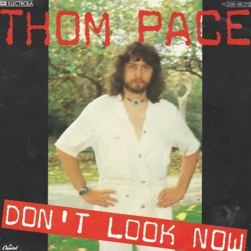 Pace Thom - Don't look now (nur Cover)
