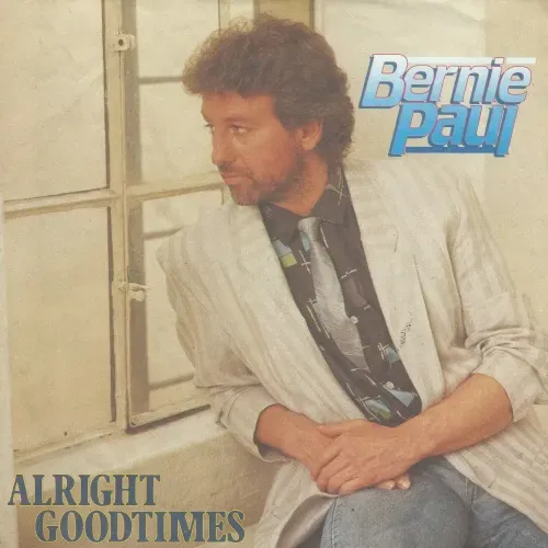 Paul Bernie - Alright goodtimes (nur Cover)