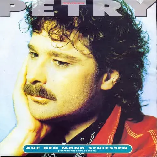 Petry Wolfgang - Auf den Mond schiessen (Hinterherfliegen)
