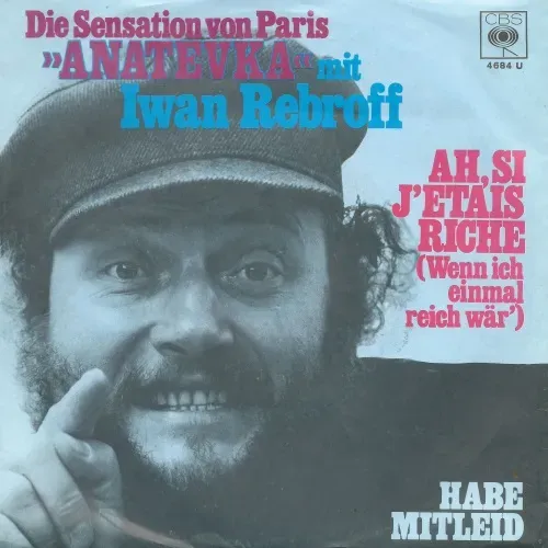 Rebroff Iwan - Ah, si j'etais riche (Wenn ich einmal reich wär')