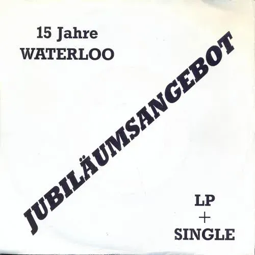 Waterloo - 15 Jahre Waterloo