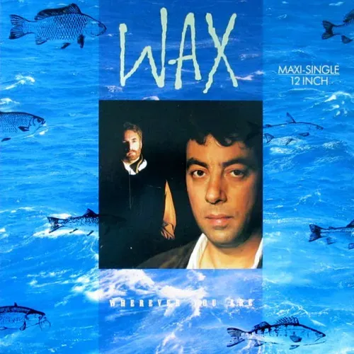 WAX - Wherever you are (Maxi-Single)
