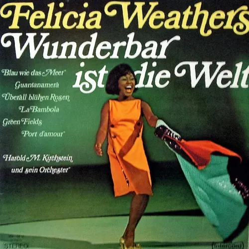 Weathers Felicia - Wunderbar ist die Welt (LP)