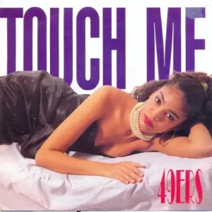 49ers - Touch me (nur Cover)