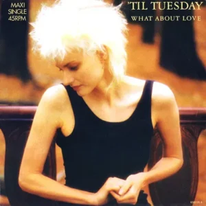 'Til Tuesday - What about love (Maxi-Single)