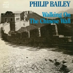 Bailey Philip - Walking on the Chinese Wall (Maxi-Single)