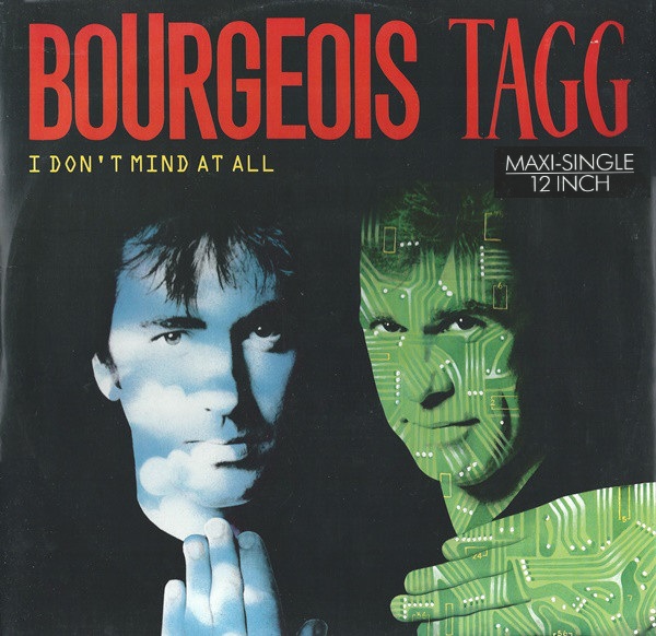 Bourgeois Tagg - I don't mind at all (Maxi-Single)