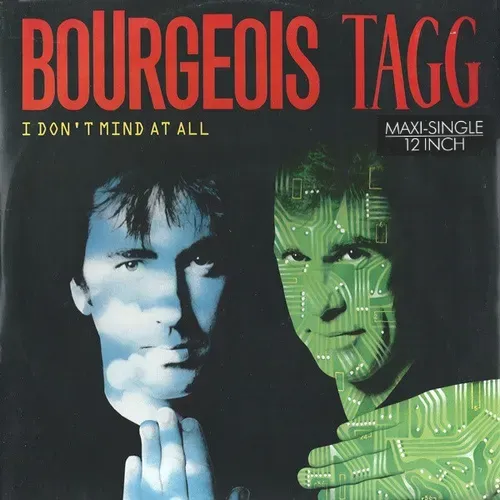 Bourgeois Tagg - I don't mind at all (Maxi-Single)