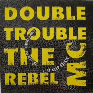 Double Trouble + Rebel MC ‎– Just keep rockin' (Maxi-Single - AK)