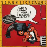 Erste Allgemeine Verunsicherung (EAV) - Geld oder Leben (LP)