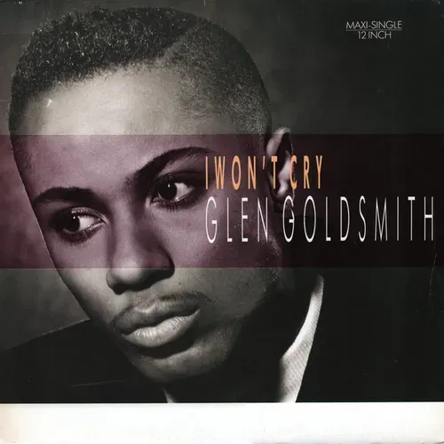 Goldsmith Glen - I won't cry (Maxi-Single)