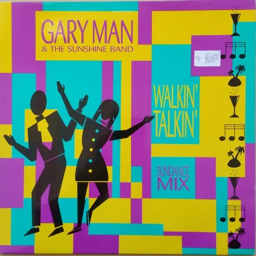Gary Man & The Sunshine Band - Walkin' Talkin' (Maxi-Single)