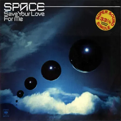 Space - Save your love for me (Super-Sound-Single - NL)