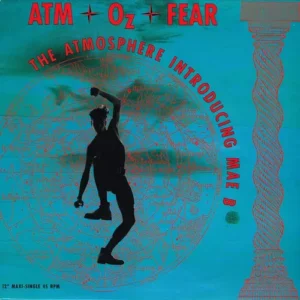 Atmosphere introducing Mae B - Atm-Oz-Fear (Maxi-Single)
