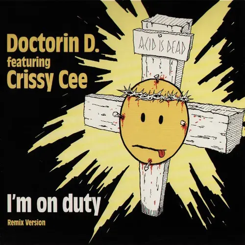Doctorin D. featuring Crissy Cee - I'm on duty (Maxi-Single)