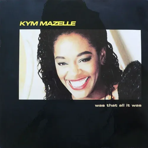 Mazelle Kym - Was that all it was (Maxi-Single)