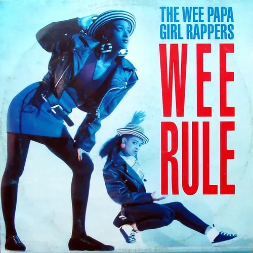 Wee Papa Girl Rappers - Wee rule (Maxi-Single)