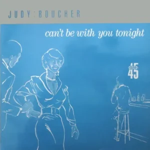 Boucher Judy - Can't be with you tonight (Maxi-Single)