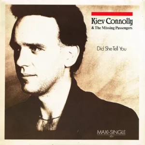 Connolly Kiev & Missing Passengers - Did she tell you (Maxi-Single)