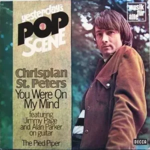 Chrispian St. Peters - You were on my mind (LP-YESTERDAY'S POP SCENE)