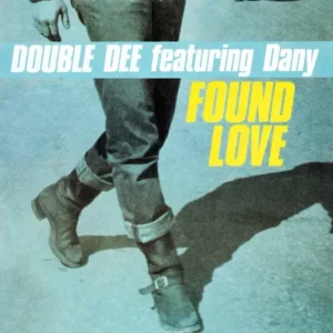 Double Dee - Found love (Maxi-Single)