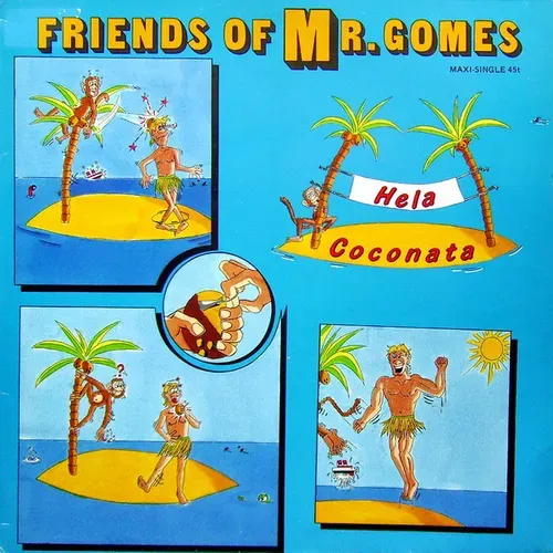 Friends of Mr. Gomes - Hela coconata (Maxi-Single)