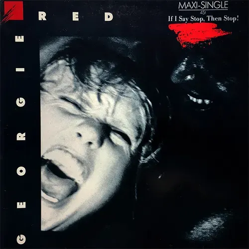 Georgie Red - If I say stop, then stop! (Maxi-Single)