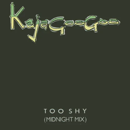 Kajagoogoo - Too shy (Midnight Mix) (Maxi-Single - AK)