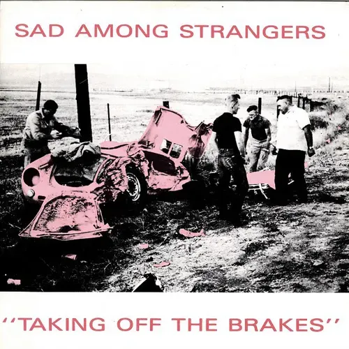 Sad Among Strangers - Taking off the brakes (Maxi-Single)