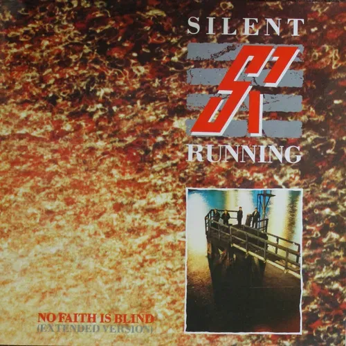 Silent Running - No faith is blind (Maxi-Single-UK)