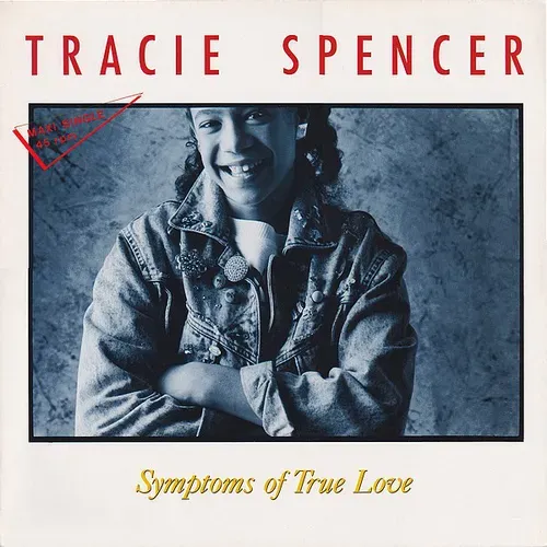 Spencer Tracie - Symptoms of true love (Maxi-Single)