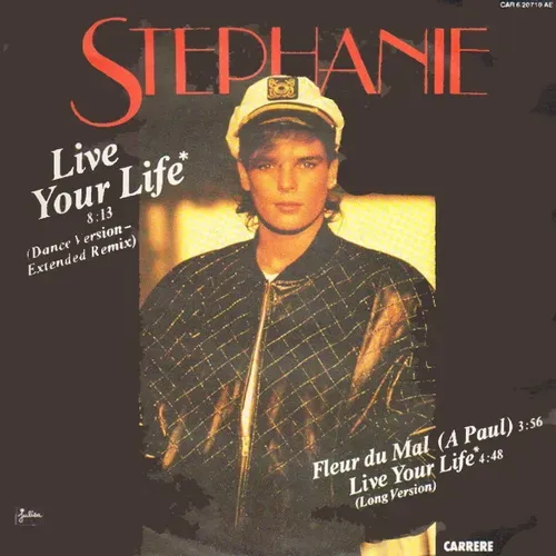 Stephanie - Live your life (Maxi-Single)