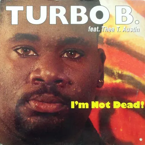 Turbo B. - I'm not dead! (Maxi-Single)