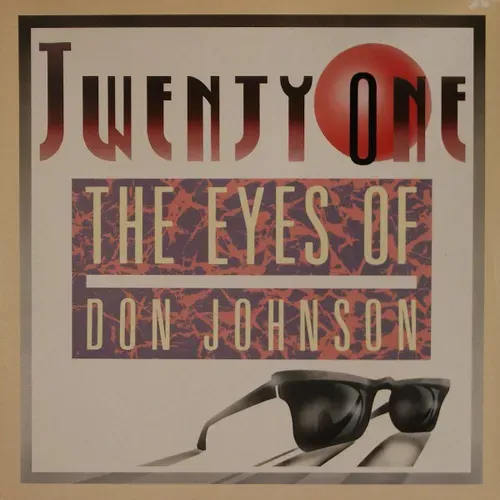 Twenty-One - The eyes of Don Johnson (Maxi-Single)