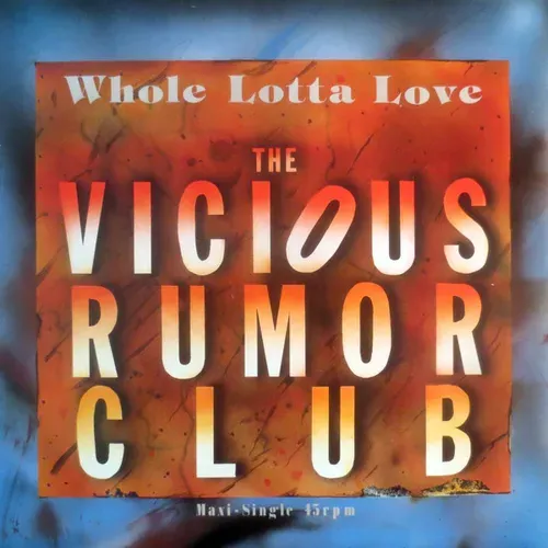 Vicious Rumor Club - Whole lotta love (Maxi-Single)