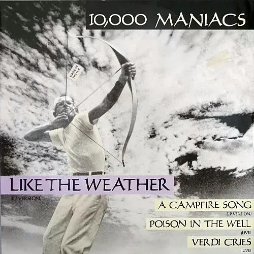 10.000 Maniacs - Like the weather (Maxi-Single)