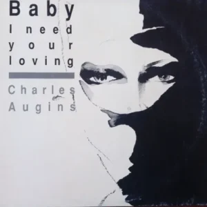 Augins Charles - Baby I need your loving (Maxi-Single)