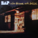 BAP - Vun drinne noh drusse (LP)