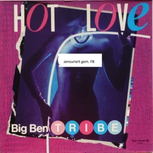 Big Ben Tribe - Hot Love (Maxi-Single)