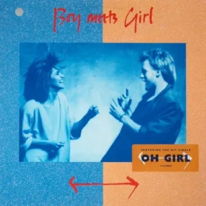 Boy Meets Girl - Oh Girl (LP)