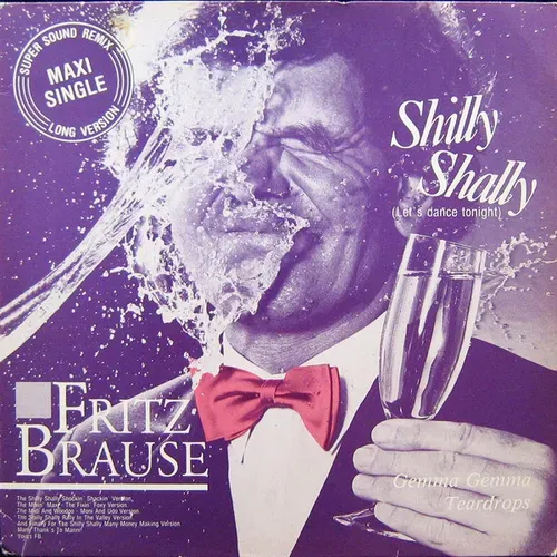 Brause Fritz - Shilly Shally (Let's dance tonight) (Maxi-Single)