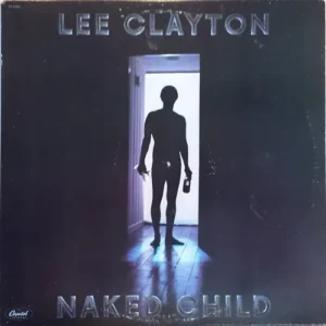Clayton Lee - Naked child (LP-US)