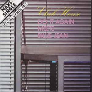 Club House - Do it again meets Billie Jean (Maxi-Single)