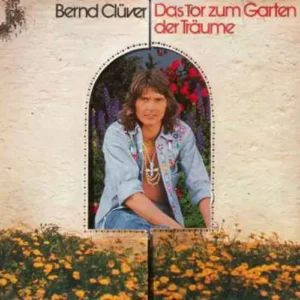 Clüver Bernd - Das Tor zum Garten der Träume (LP)