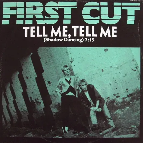 First Cut - Tell me, tell me (Maxi-Single)