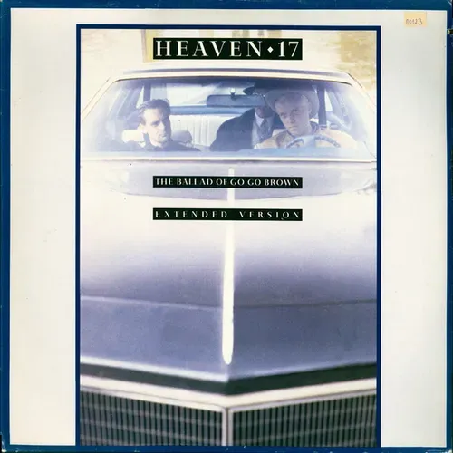 Heaven 17 - The Ballad of go go brown (Maxi-Single)