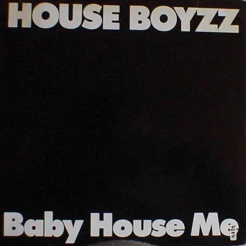 House Boyzz - Baby house me (Maxi-Single)