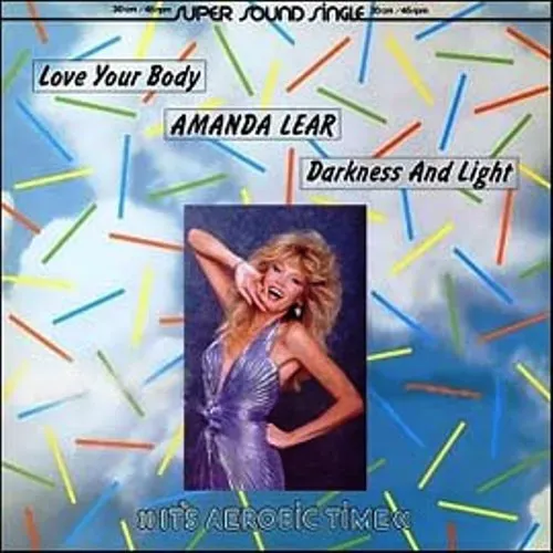 Lear Amanda - Love your body (Super-Sound-Single)