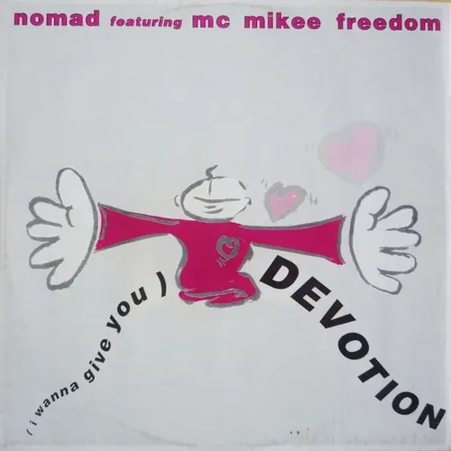 Nomad featuring MC Mikee Freedom - (I wanna give you) Devotion (Maxi-Single)